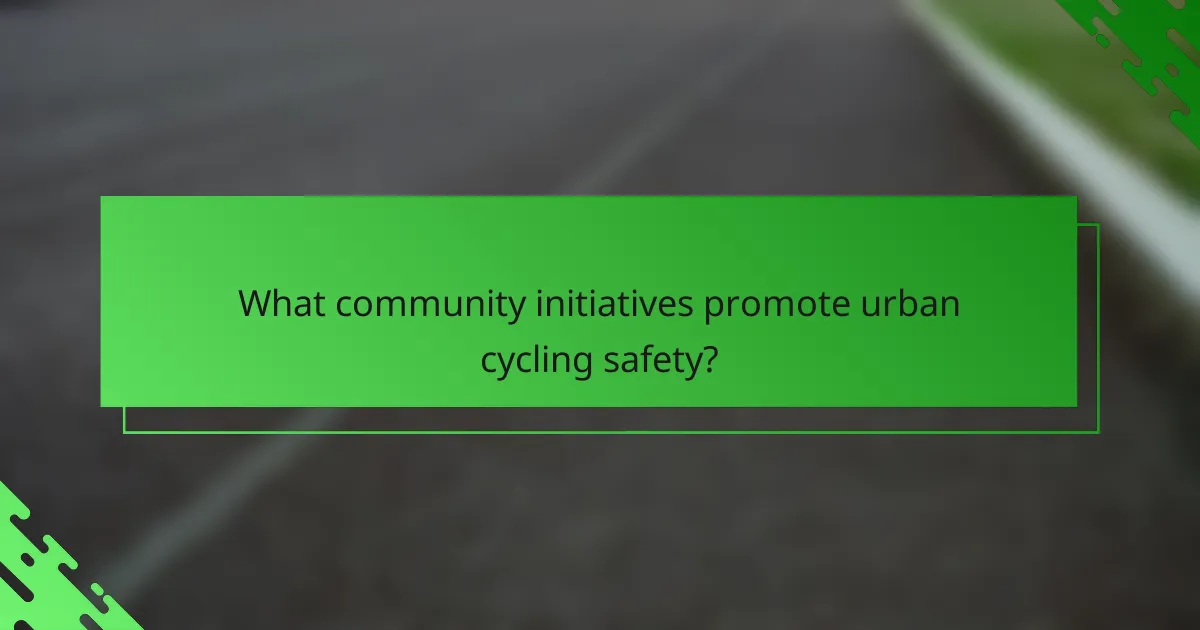 What community initiatives promote urban cycling safety?
