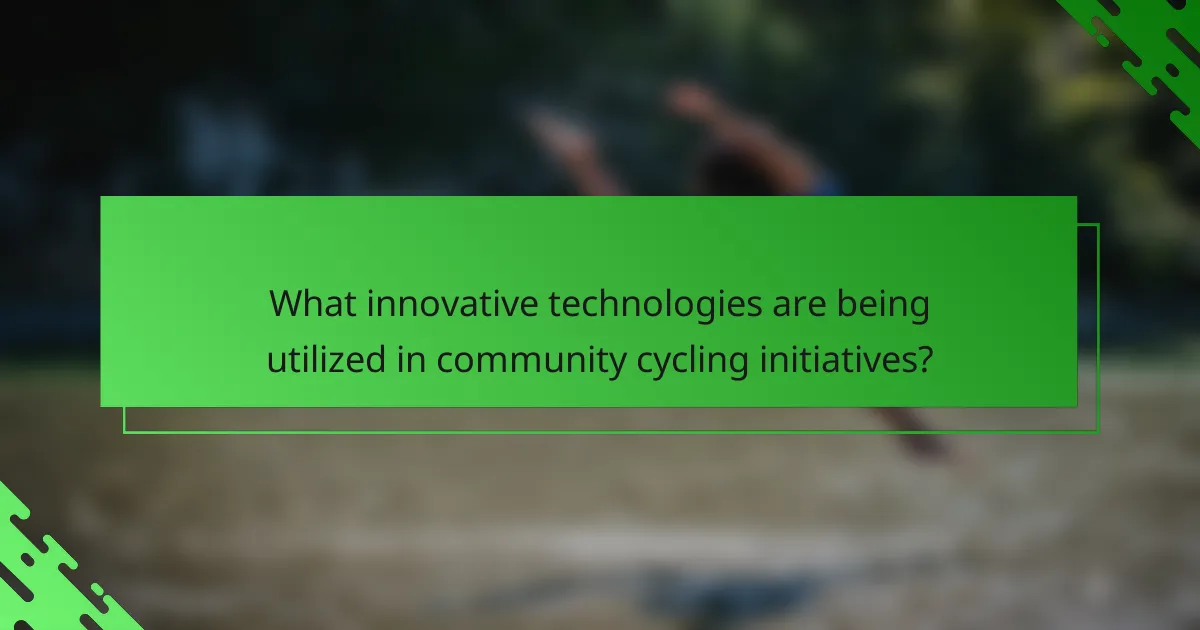 What innovative technologies are being utilized in community cycling initiatives?