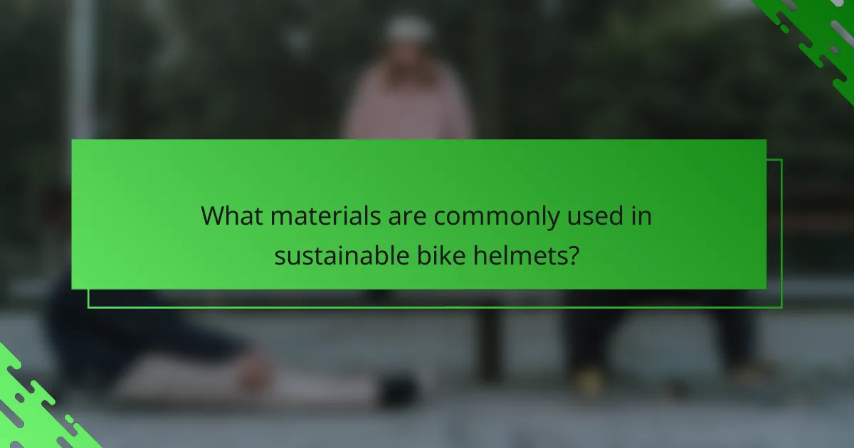 What materials are commonly used in sustainable bike helmets?