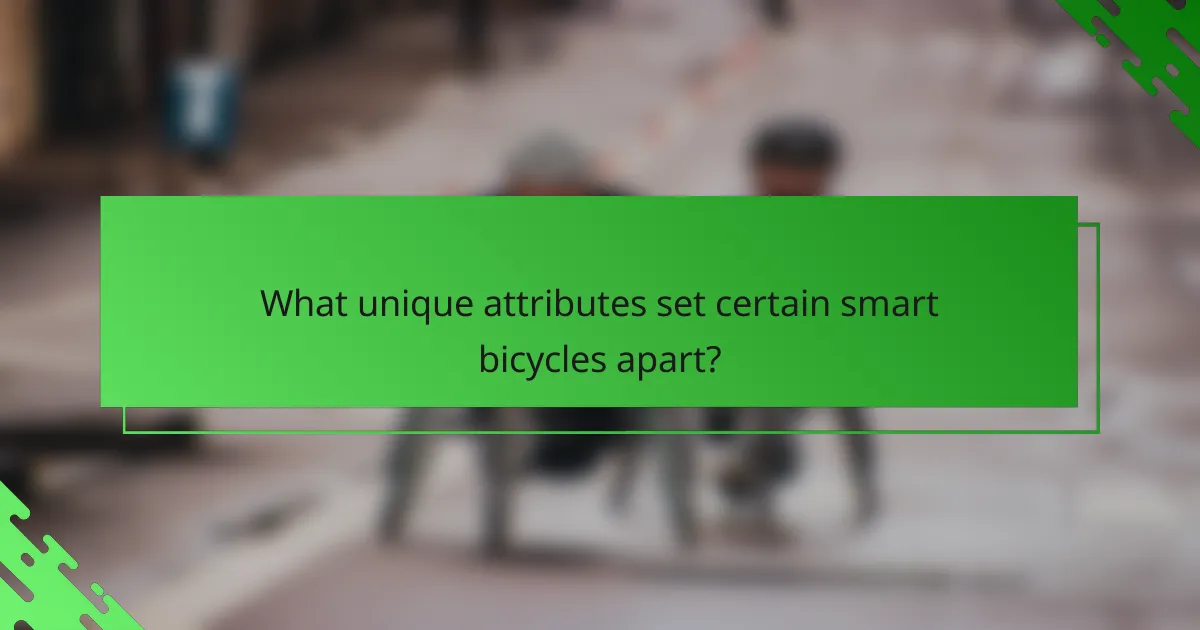 What unique attributes set certain smart bicycles apart?