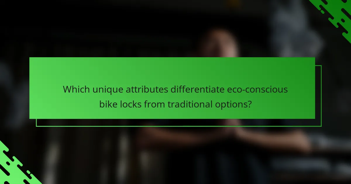 Which unique attributes differentiate eco-conscious bike locks from traditional options?